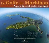 Le golfe du Morbihan : au gré du vent et des courants
