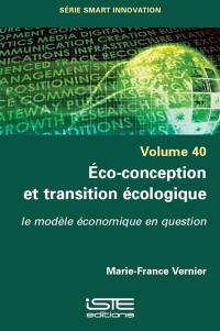 Eco-conception et transition écologique : le modèle économique en question