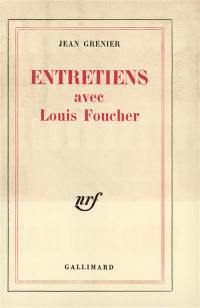 Entretiens avec Louis Foucher