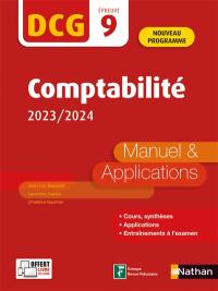 Comptabilité, DCG épreuve 9 : manuel & applications : nouveau programme, 2023-2024