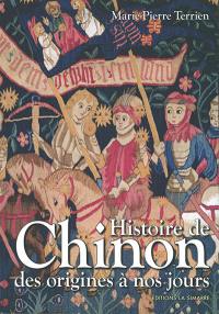 Histoire de Chinon : des origines à nos jours
