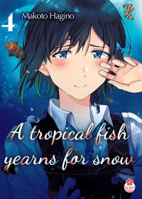 A tropical fish yearns for snow. Vol. 4