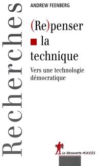 Repenser la technique : vers une technologie démocratique