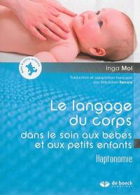 Le langage du corps dans le soin aux bébés et aux petits enfants : haptonomie