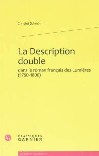 La description double dans le roman français des Lumières (1760-1800)