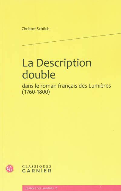 La description double dans le roman français des Lumières (1760-1800)