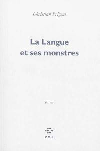 La langue et ses monstres : essais