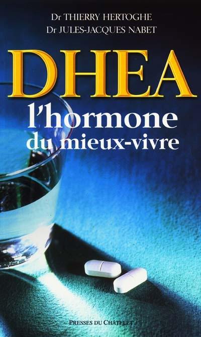 DHEA : l'hormone du mieux-vivre