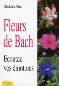 Fleurs de Bach : écoutez vos émotions