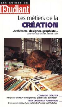Les métiers de la création : architecte, designer, graphiste...