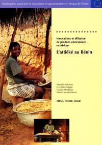 Innovations et diffusion de produits alimentaires en Afrique : l'attiéké au Bénin