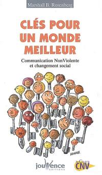 Clés pour un monde meilleur : communication non violente et changement social