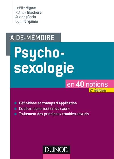 Aide-mémoire psychosexologie : en 40 notions