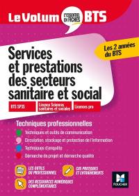 Services et prestations des secteurs sanitaire et social : BTS SP3S, licence sciences sanitaires et sociales, licences pro : techniques professionnelles, les 2 années du BTS