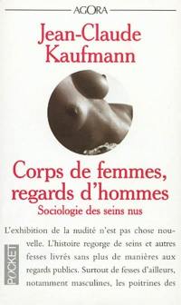Corps de femmes, regards d'hommes : sociologie des seins nus