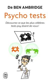 Psycho tests : découvrez ce que les plus célèbres tests psy disent de vous !