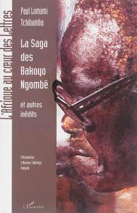 La saga des Bakoyo Ngombé : et autres inédits