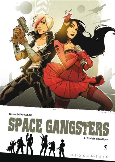 Space gangsters. Vol. 1. Palais aquatique