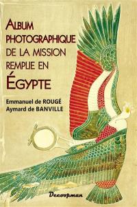 Album photographique de la mission remplie en Egypte : 1863-1864