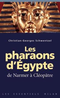 L'Égypte des pharaons : de Narmer à Cléopâtre