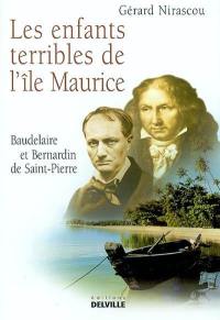 Les enfants terribles de l'île Maurice : Baudelaire et Bernardin de Saint-Pierre