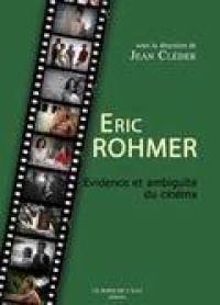 Eric Rohmer : évidence et ambiguïté du cinéma