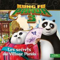 Kung Fu Panda 3 : les secrets du village des pandas
