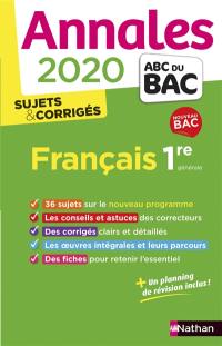 Français 1re générale : annales 2020, sujets & corrigés : nouveau bac
