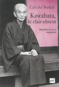 Kawabata, le clair-obscur : essai sur une écriture de l'ambiguïté