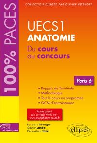Anatomie UECS1 : du cours au concours : Paris 6
