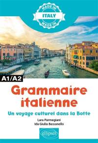 Grammaire italienne : un voyage culturel dans la Botte : A1-A2
