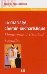 Le mariage, chemin eucharistique