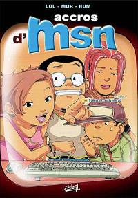 Accros d'MSN. Vol. 1