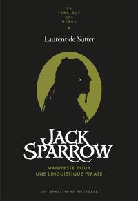 Jack Sparrow : manifeste pour une linguistique pirate