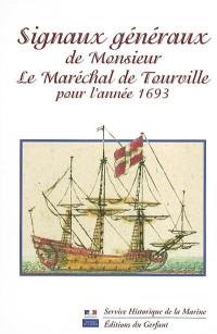 Signaux généraux de Monsieur le maréchal de Tourville pour l'année 1693