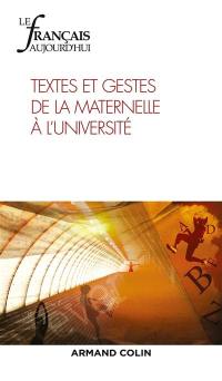 Français aujourd'hui (Le), n° 205. Textes et gestes de la maternelle à l'université
