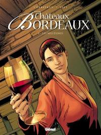 Châteaux Bordeaux. Vol. 4. Les millésimes
