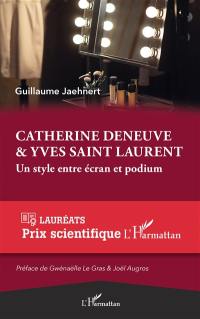 Catherine Deneuve & Yves Saint Laurent : un style entre écran et podium