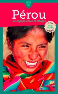 Guide tao Pérou : un voyage écolo et éthique