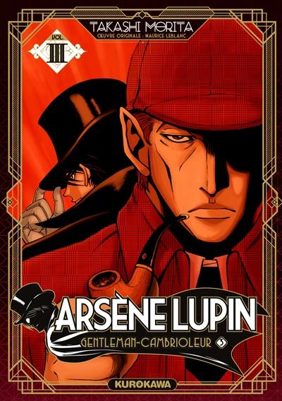 Arsène Lupin. Vol. 3. Arsène Lupin : gentleman-cambrioleur. Vol. 3