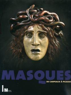 Masques : de Carpeaux à Picasso : expositions, Paris, Musée d'Orsay, 20 oct. 2008-10 févr. 2009 ; Darmstadt, Institut Mathildenhöhe, 8 mars-7 juin 2009 ; Copenhague, Ny Carlsberg Glyptotek, août-octobre 2009