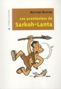 Les aventuriers de Sarkoh-Lanta