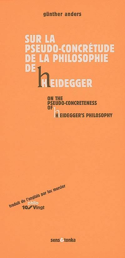 Sur la pseudo-concrétude de la philosophie de Heidegger. On the pseudo-concreteness Heidegger's philosophy