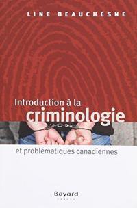 Introduction à la criminologie et problématiques canadiennes