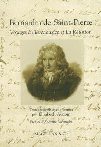 Bernardin de Saint-Pierre, voyages à l'île Maurice et à La Réunion
