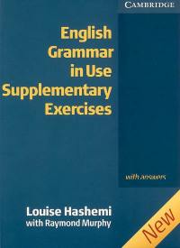 English grammar in use, supplementary exercices : with answers