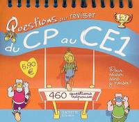 Questions pour réviser, du CP au CE1 : 460 questions-réponses