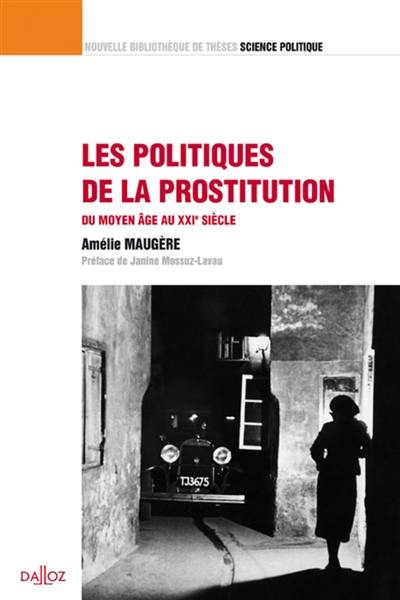 Les politiques de la prostitution : du Moyen Age au XXIe siècle