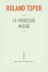 La princesse Angine : avec 26 dessins