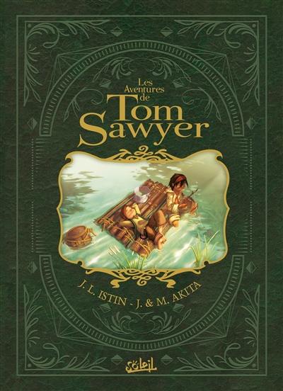 Les aventures de Tom Sawyer : l'intégrale